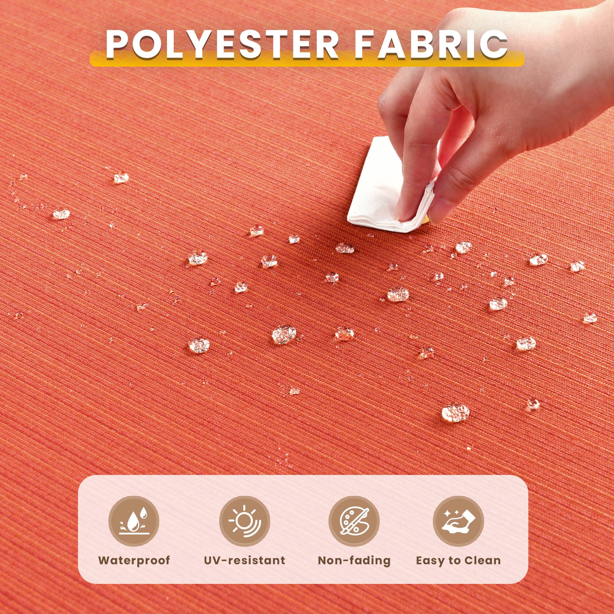 POLYESTER FABRIC

- Waterproof
- UV-resistant
- Non-fading
- Easy to Clean