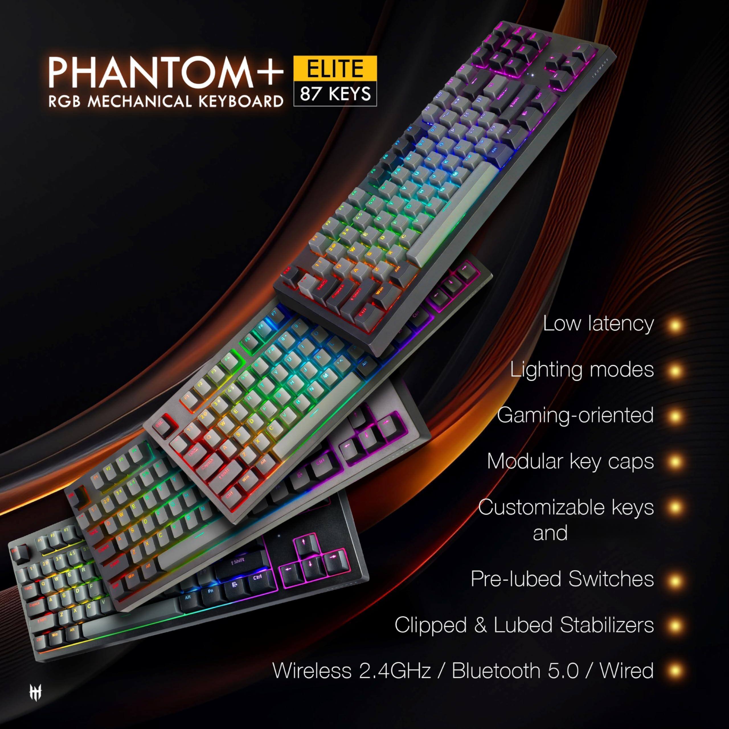 PHANTOM+ ELITE  
RGB MECHANICAL KEYBOARD  
87 KEYS  

- Low latency  
- Lighting modes  
- Gaming-oriented  
- Modular key caps  
- Customizable keys  
- Pre-lubed Switches  
- Clipped & Lubed Stabilizers  
- Wireless 2.4GHz / Bluetooth 5.0 / Wired