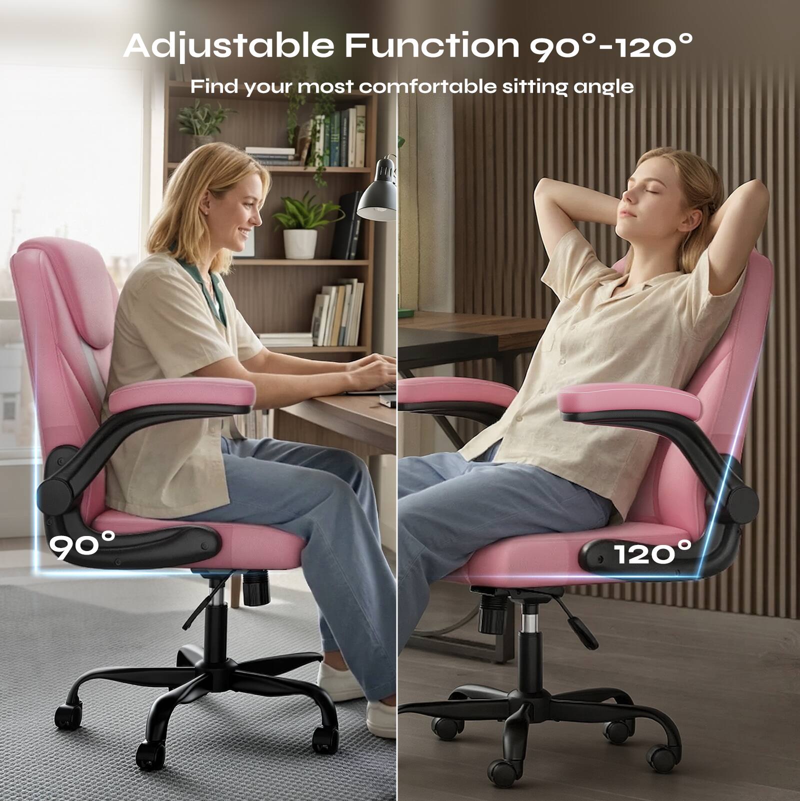 Adjustable Function 90°-120°  
Find your most comfortable sitting angle