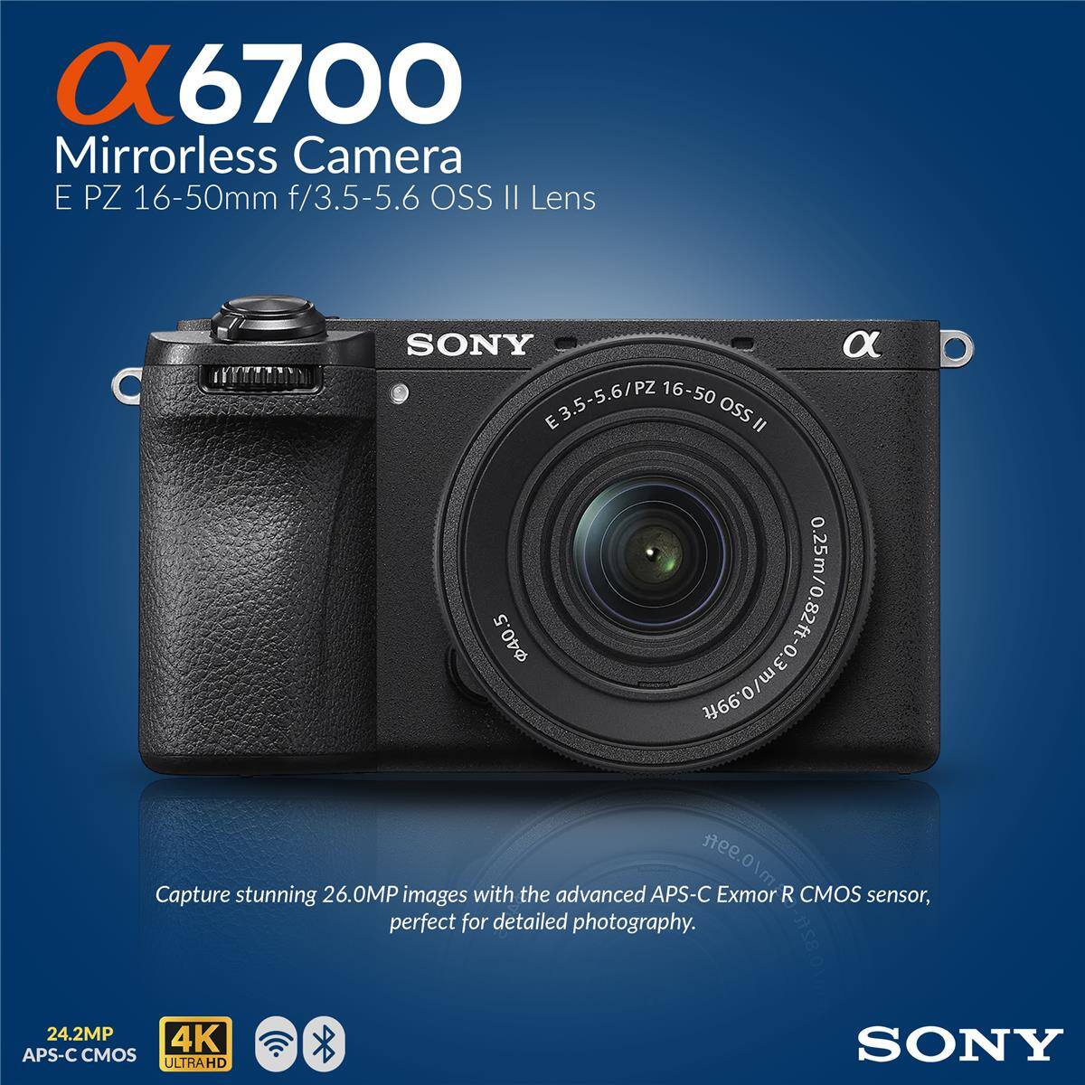 6700 Mirrorless Camera E PZ 16-50mm f/3.5-5.6 OSS II Lens SONY

Capture stunning 26.0MP images with the advanced APS-C Exmor R CMOS sensor, perfect for detailed photography.

24.2MP 4K APS-C CMOS ULTRAHD