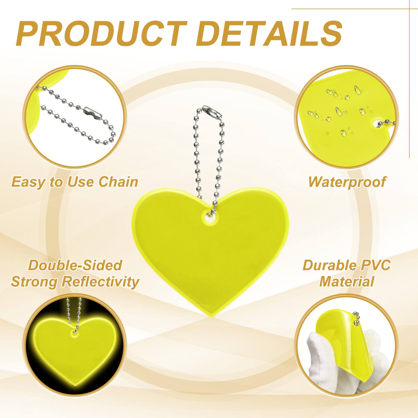 PRODUCT DETAILS

- Easy to Use Chain
- Waterproof
- Double-Sided Strong Reflectivity
- Durable PVC Material