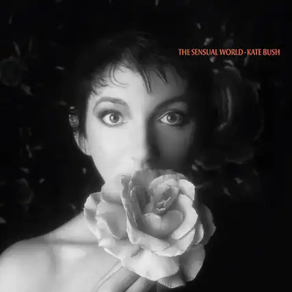 The Sensual World - Kate Bush