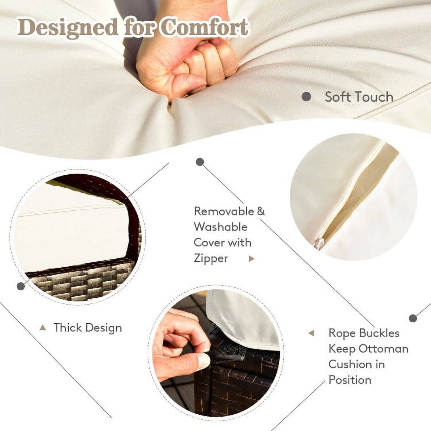 Designed for Comfort

- Soft Touch
- Removable & Washable Cover with Zipper
- Thick Design
- Rope Buckles Keep Ottoman Cushion in Position