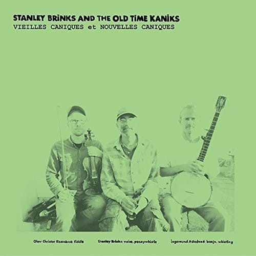 Brinks,Stanley & Old Time Kaniks - Vieilles Caniques / Nouvelles Caniques   - VINYL LP price history on PriceWatchPro
