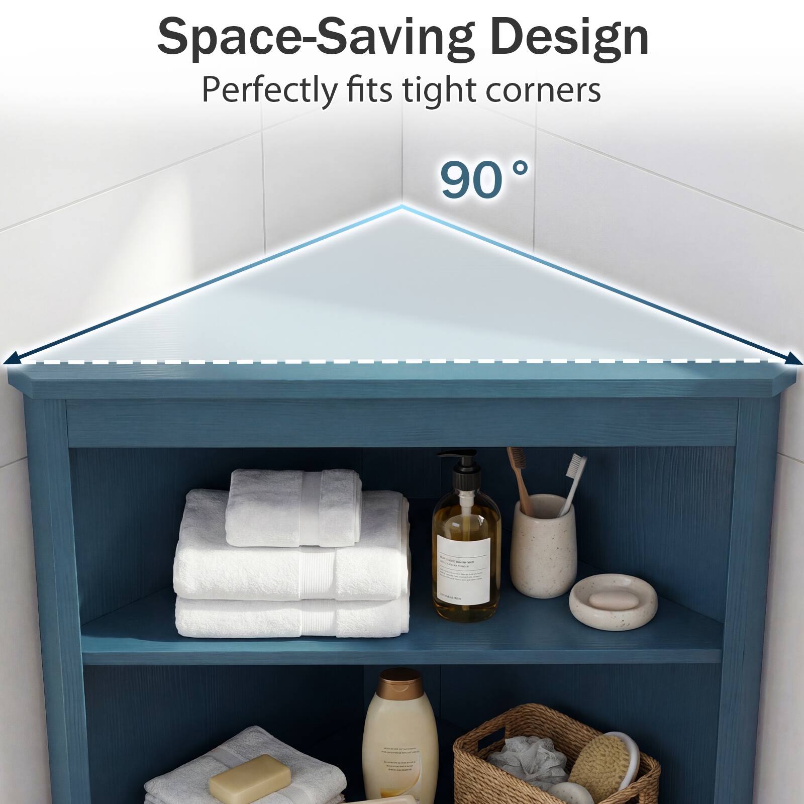 Space-Saving Design  
Perfectly fits tight corners  
90°