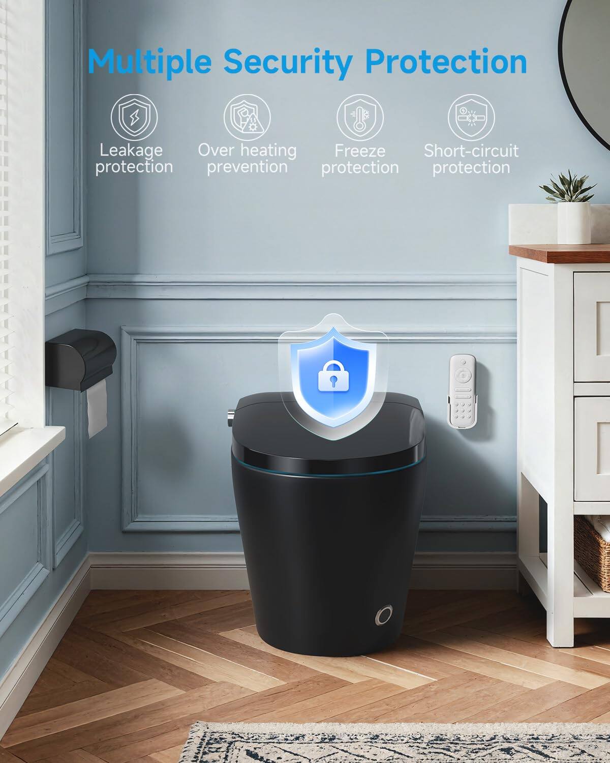 Multiple Security Protection

- Leakage protection
- Overheating prevention
- Freeze protection
- Short-circuit protection