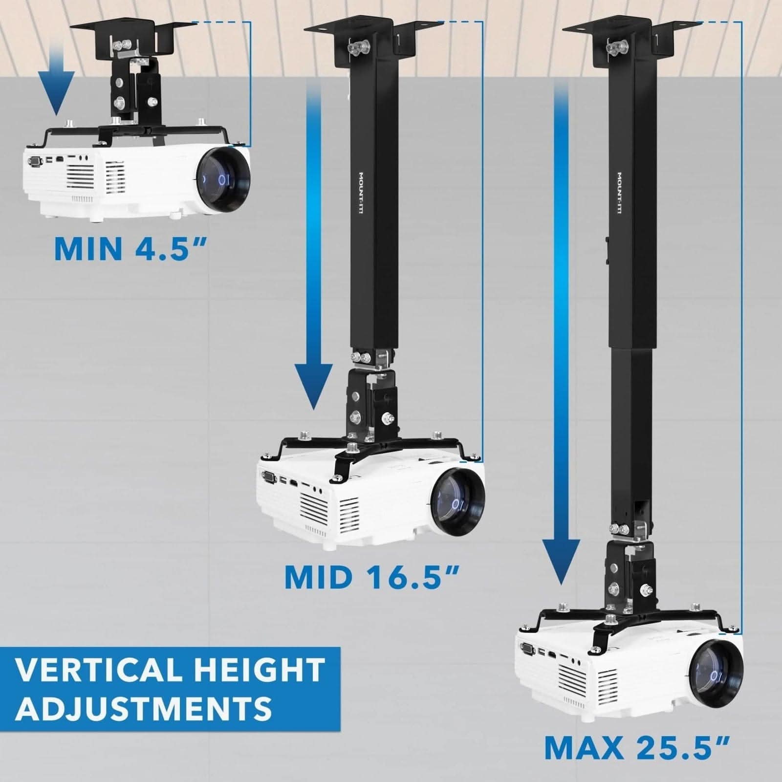 MIN 4.5"  
MID 16.5"  
MAX 25.5"  

VERTICAL HEIGHT ADJUSTMENTS