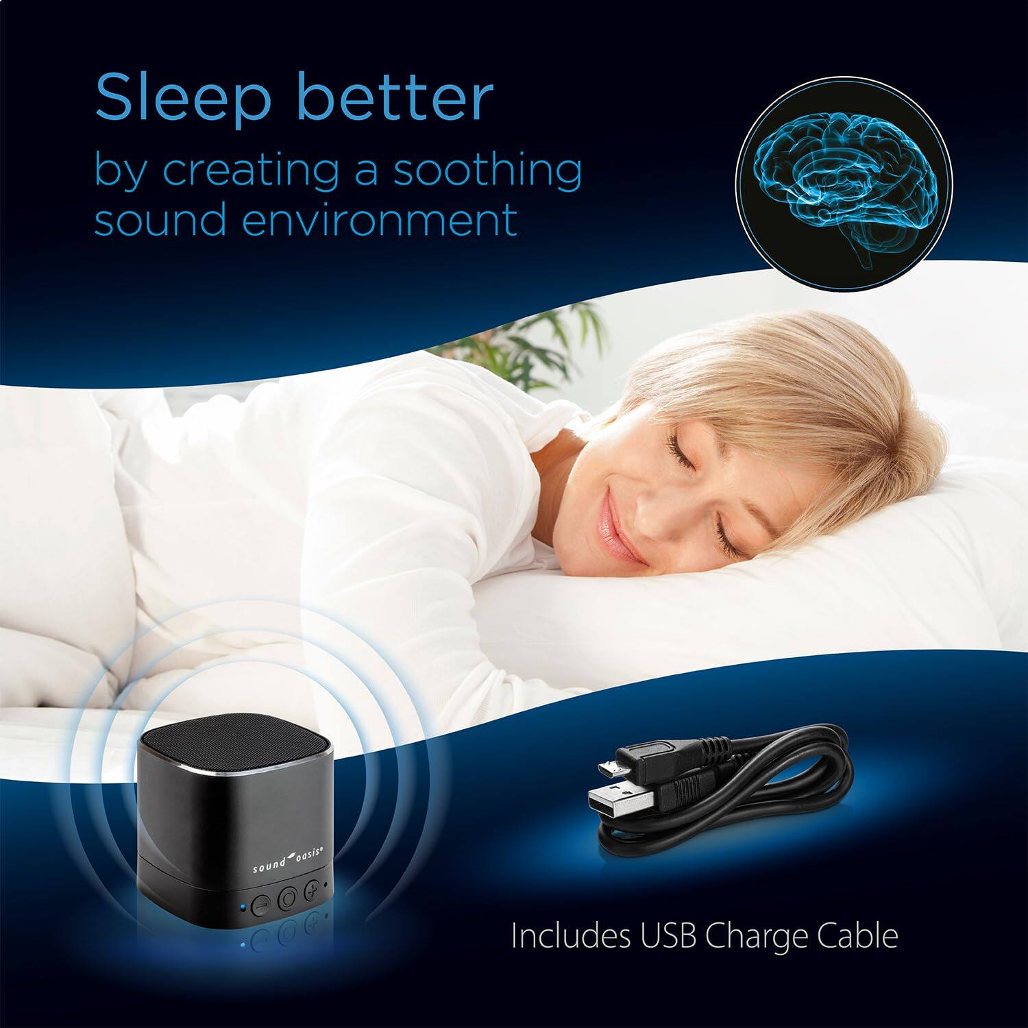 Sleep better by creating a soothing sound environment sound oasis* Includes USB Charge Cable