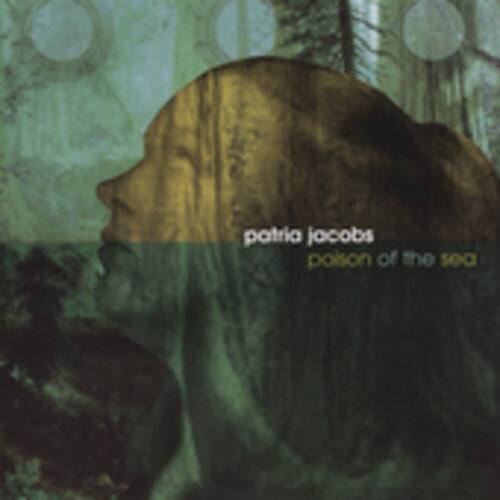 Patria Jacobs - Poison of the Sea   - COMPACT DISCS [CD] price history on PriceWatchPro