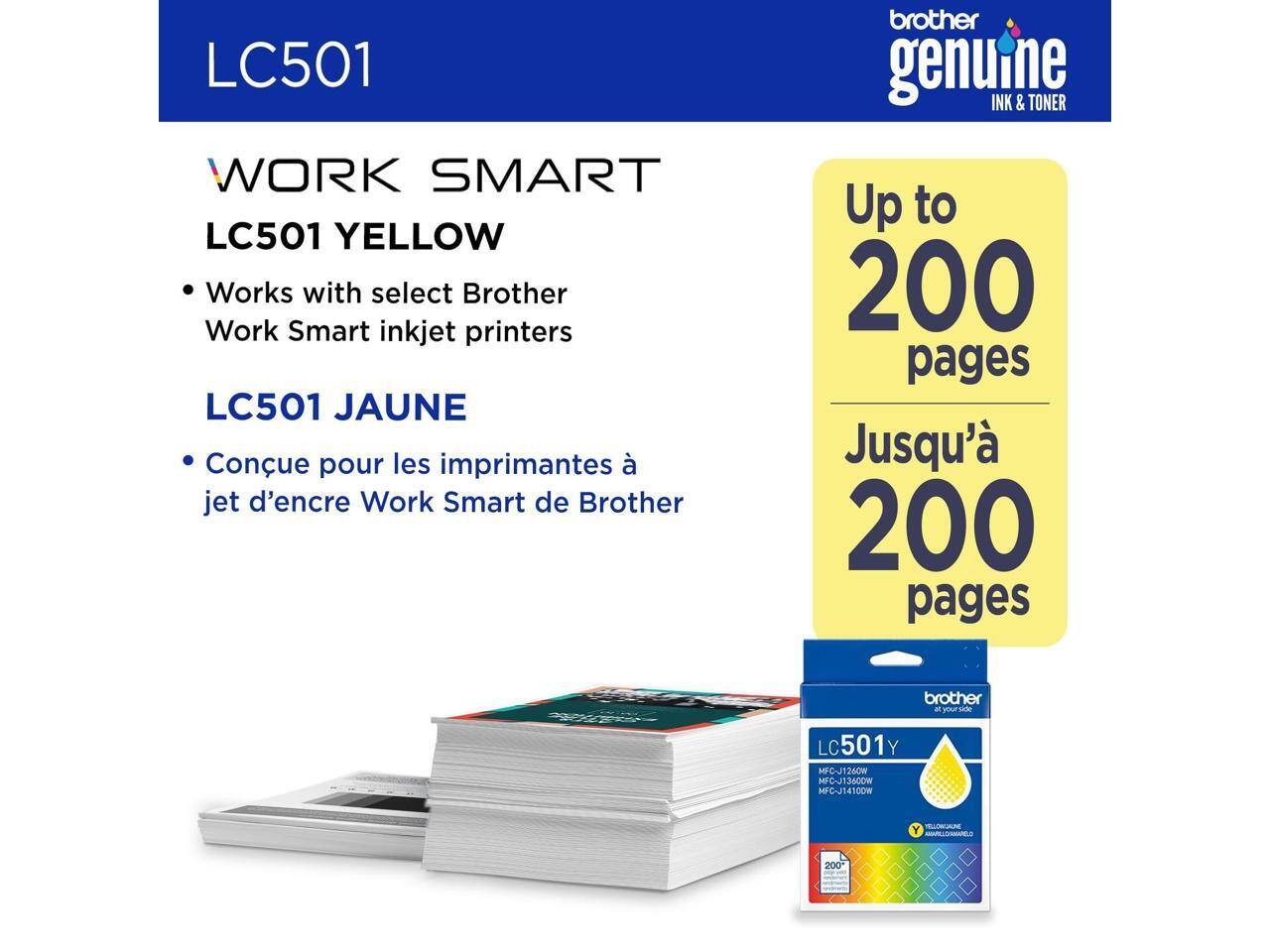 LC501 WORK SMART  
LC501 YELLOW  
Works with select Brother Work Smart inkjet printers  
LC501 JAUNE  
Conçu pour les imprimantes à jet d'encre Work Smart de Brother  

brother genuine INK & TONER  

Up to 200 pages  
Jusqu'à 200 pages  

LC501Y  
MFC-J126OW  
MFC-J13600W  
MFC-J14100W