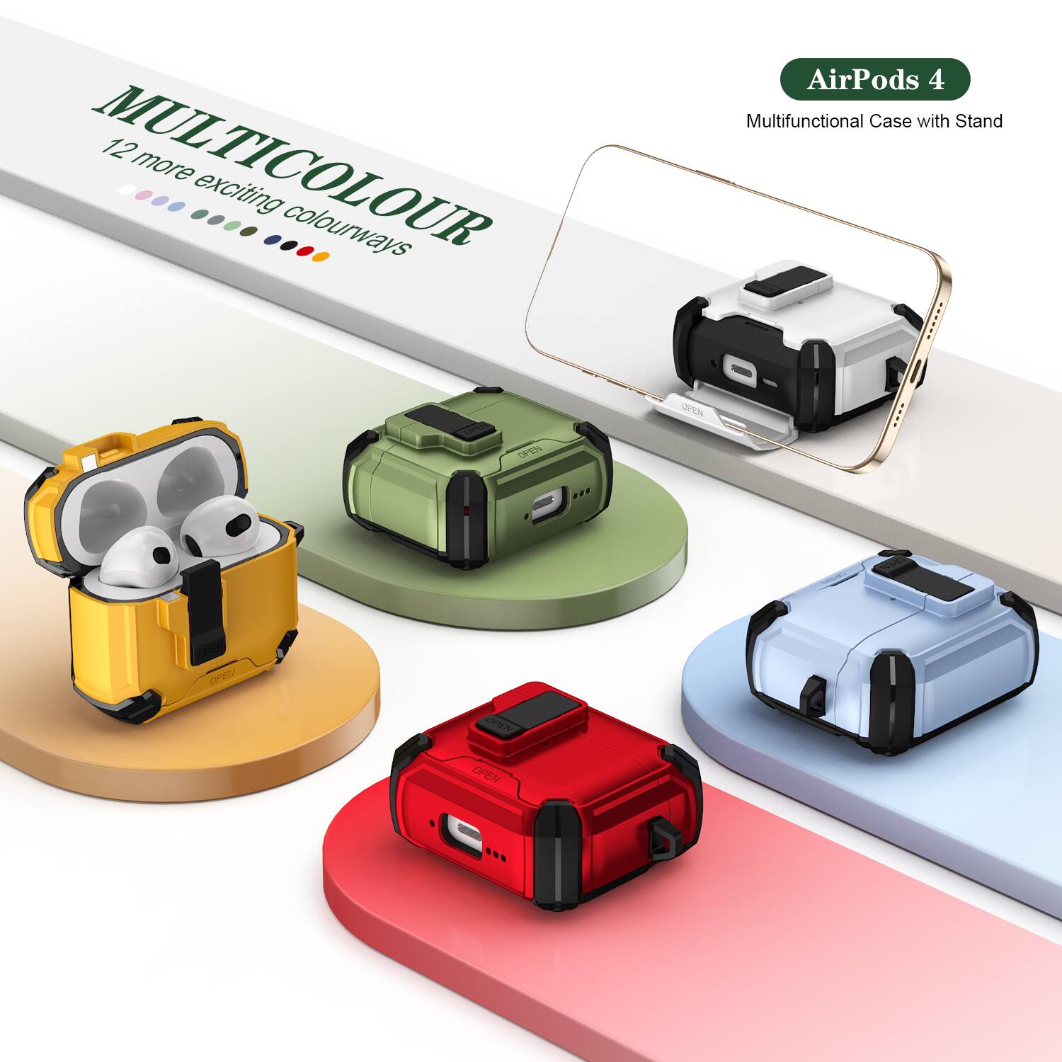 MULTICOLOUR  
12 more exciting colourways  
AirPods 4  
Multifunctional Case with Stand