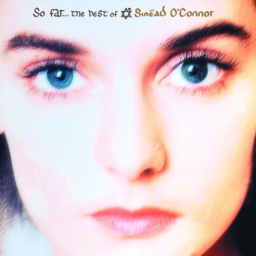 Front. So Far: The Best of Sinead O'Connor [LP].