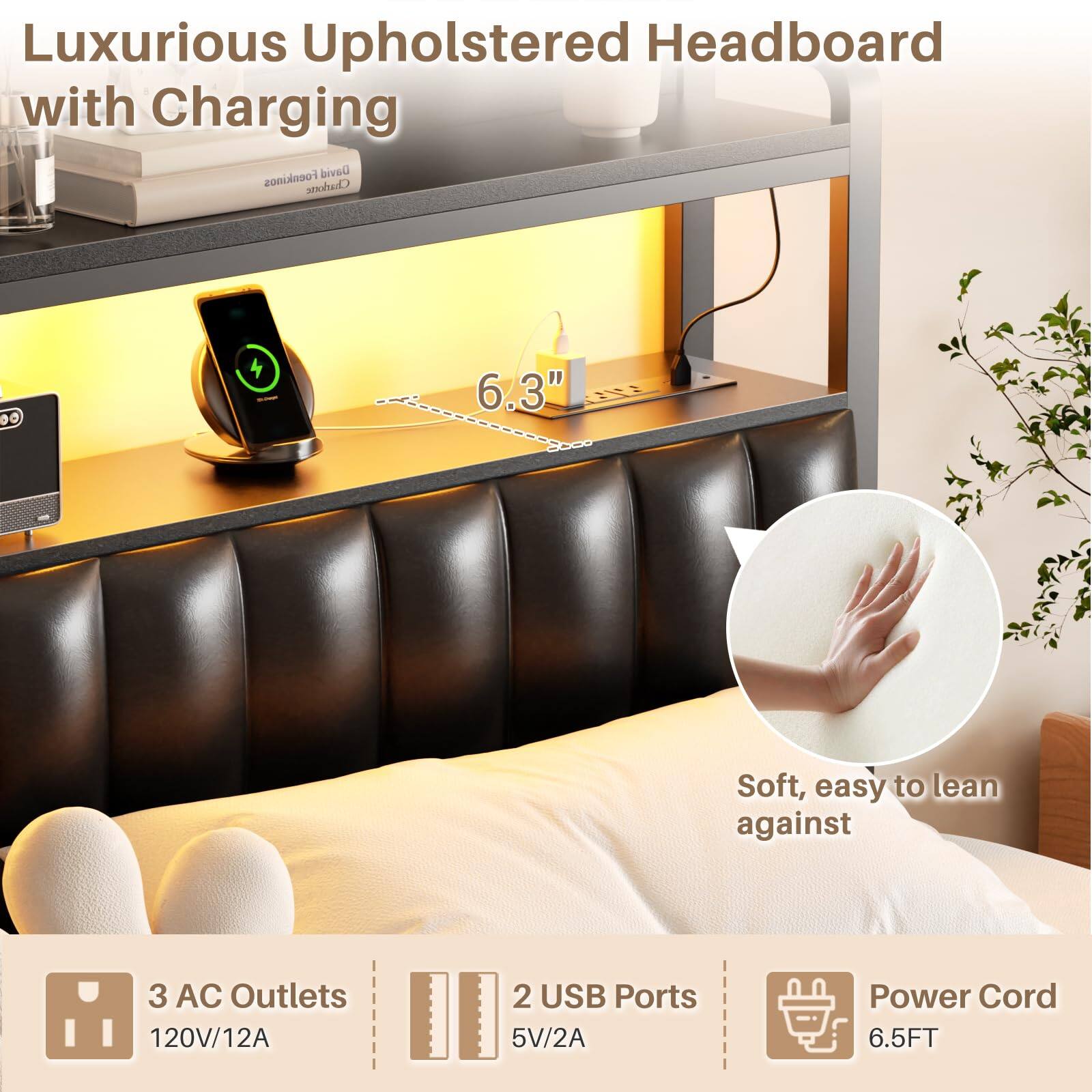 Luxurious Upholstered Headboard with Charging

- 6.3" Soft, easy to lean against
- 3 AC Outlets 120V/12A
- 2 USB Ports 5V/2A
- Power Cord 6.5FT