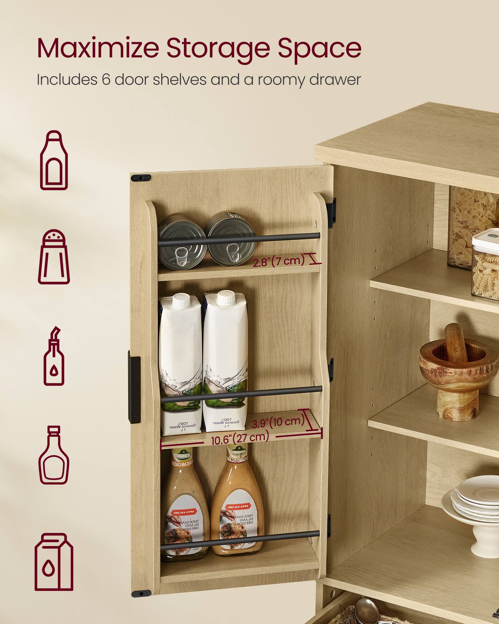 Maximize Storage Space  
Includes 6 door shelves and a roomy drawer  

2.8" (7 cm)  
3.9" (10 cm)  
10.6" (27 cm)