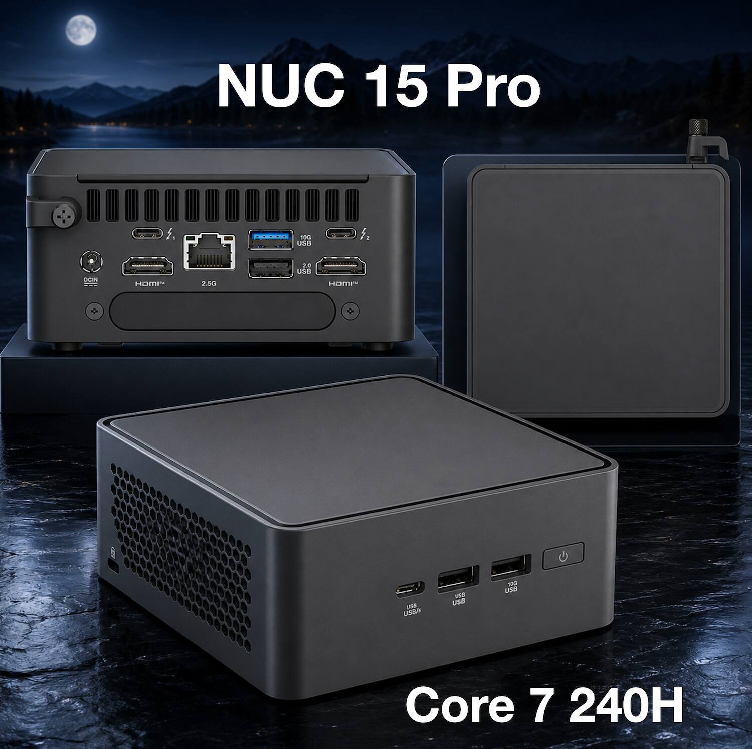 NUC 15 Pro  
Core 7 240H