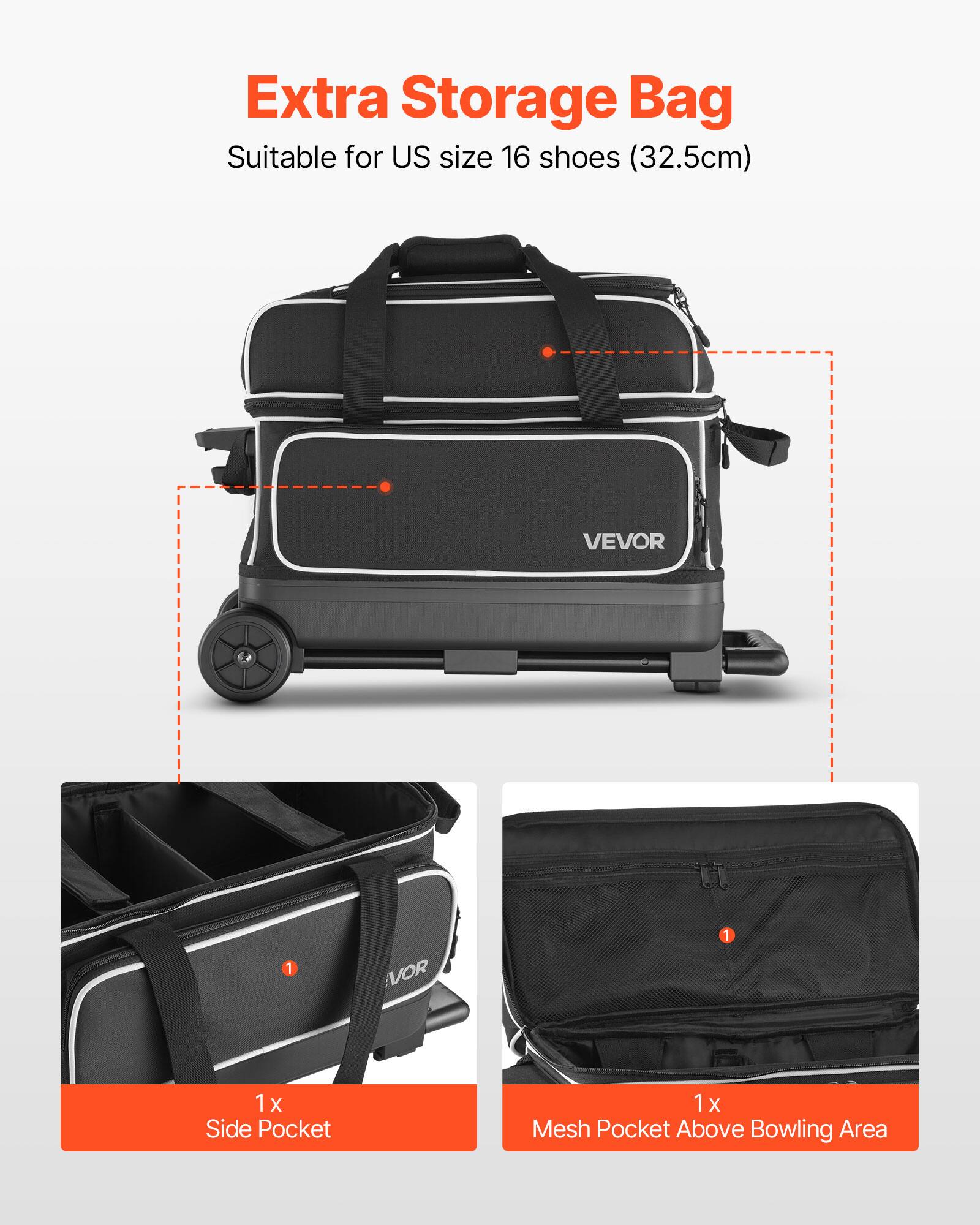 Extra Storage Bag
Suitable for US size 16 shoes (32.5cm)
VEVOR
1 x Side Pocket
1 x Mesh Pocket Above Bowling Area