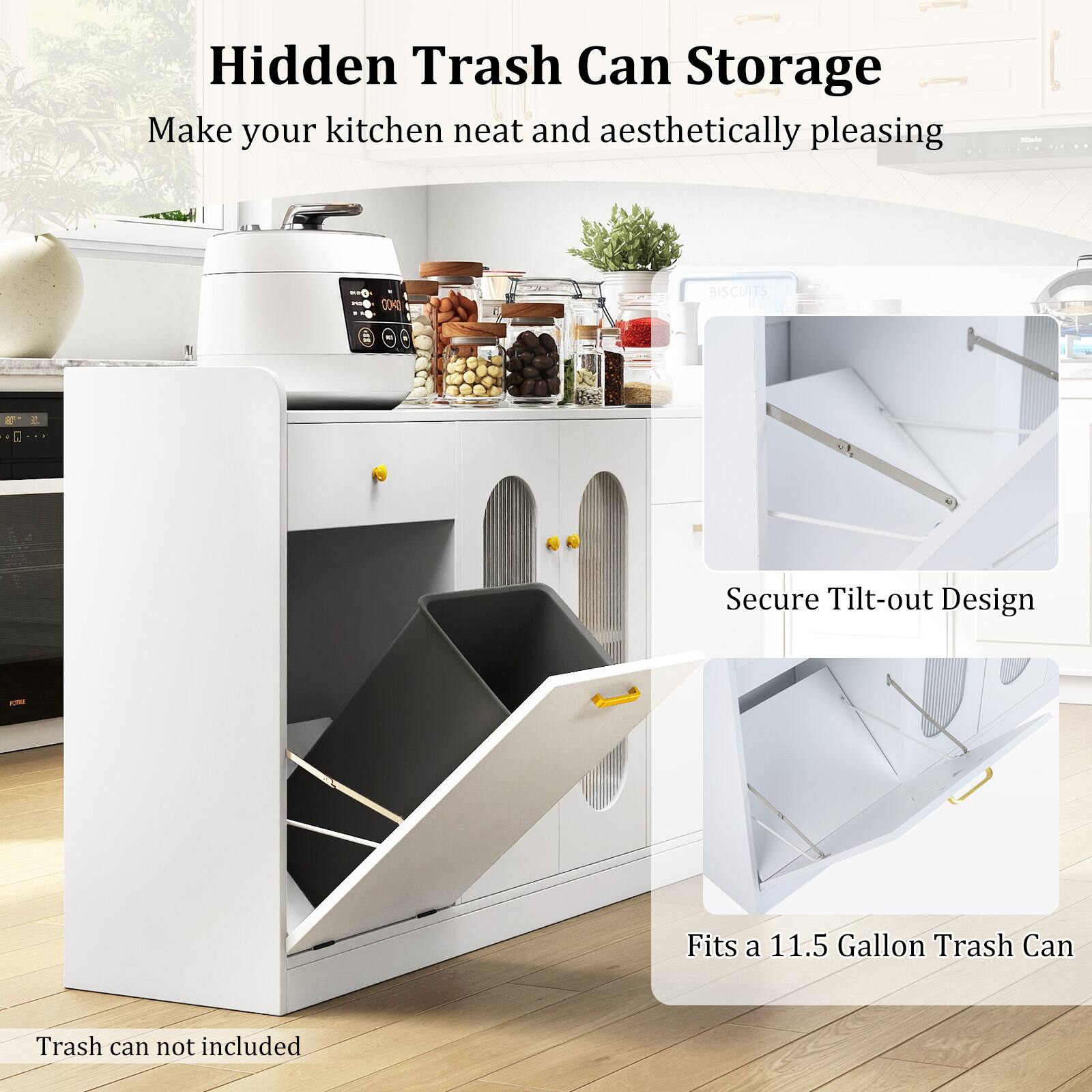 Hidden Trash Can Storage  
Make your kitchen neat and aesthetically pleasing  

Secure Tilt-out Design  
Fits a 11.5 Gallon Trash Can  

Trash can not included
