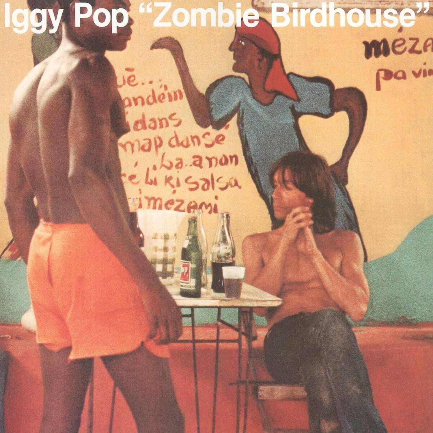 Iggy Pop - Zombie Birdhouse - VINYL LP