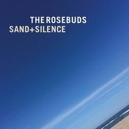 Rosebuds - Sand & Silence - VINYL LP