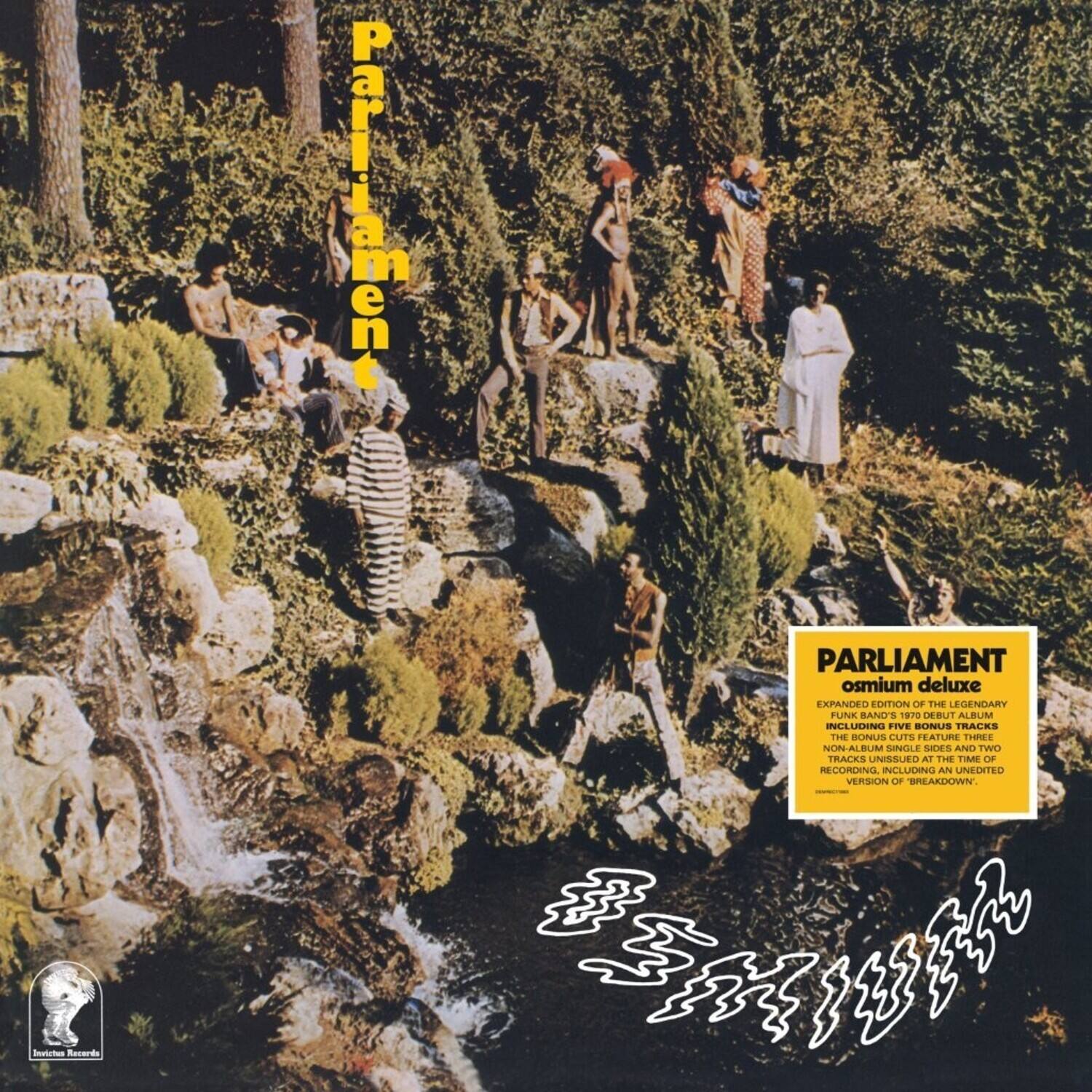 Parliament osmium deluxe EXPANDED EDITION OF THE LEGENDARY FUNK BAND'S DEBUT ALBUM INCLUDING FIVE BONUS TRACKS. THE BONUS CUTS FEATURE THREE NON-ALBUM SINGLE SIDES AND TWO TRACKS UNISSUED AT THE TIME OF RECORDING, INCLUDING AN UNEDITED VERSION OF BREAKDOWN.