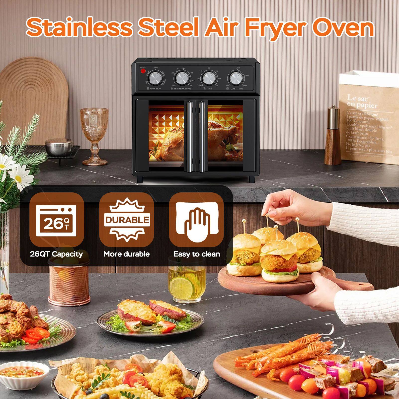 Stainless Steel Air Fryer Oven

- 26QT Capacity
- More durable
- Easy to clean