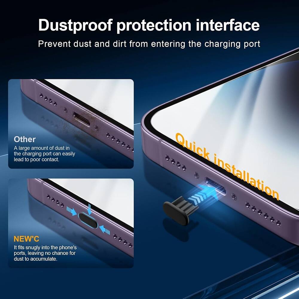 Dustproof protection interface  
Prevent dust and dirt from entering the charging port  

Other  
A large amount of dust in the charging port can easily lead to poor contact.  

NEW'C  
It fits snugly into the phone's ports, leaving no chance for dust to accumulate.  

Quick installation