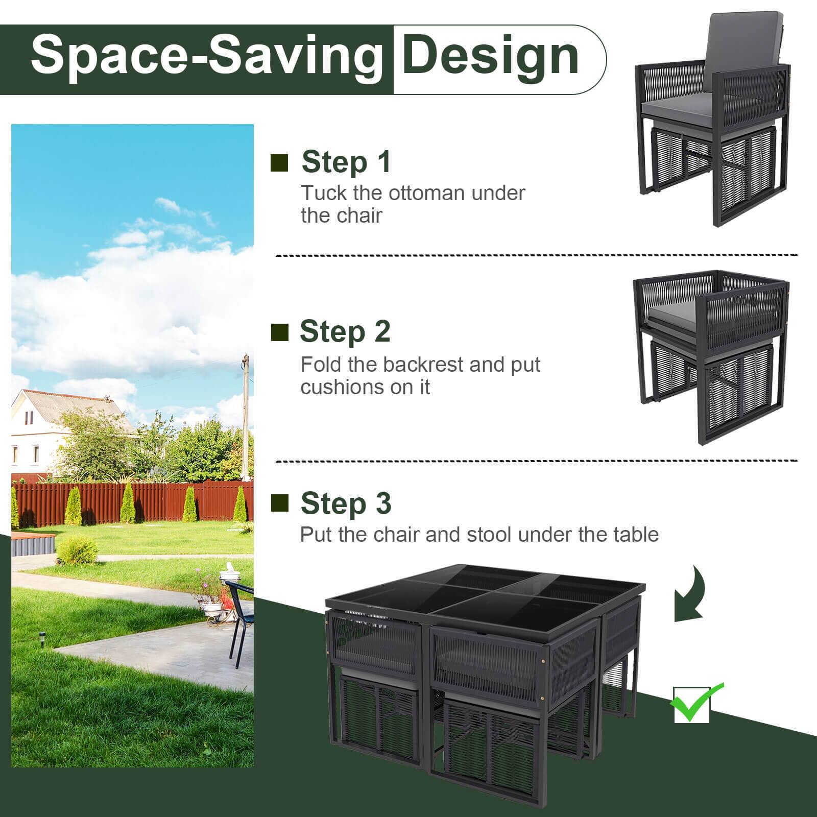 Space-Saving Design

- Step 1
  Tuck the ottoman under the chair

- Step 2
  Fold the backrest and put cushions on it

- Step 3
  Put the chair and stool under the table