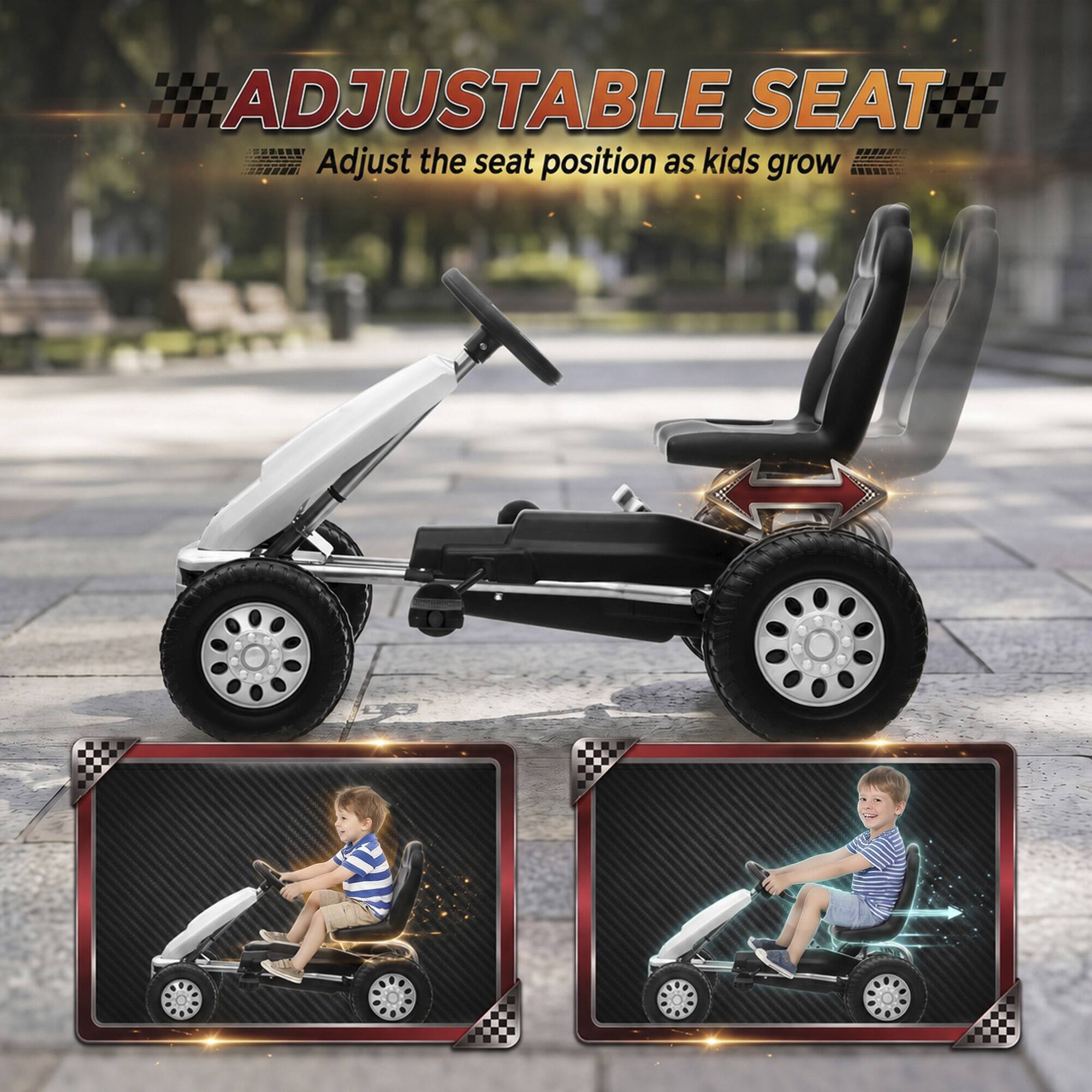 ADJUSTABLE SEAT  
Adjust the seat position as kids grow