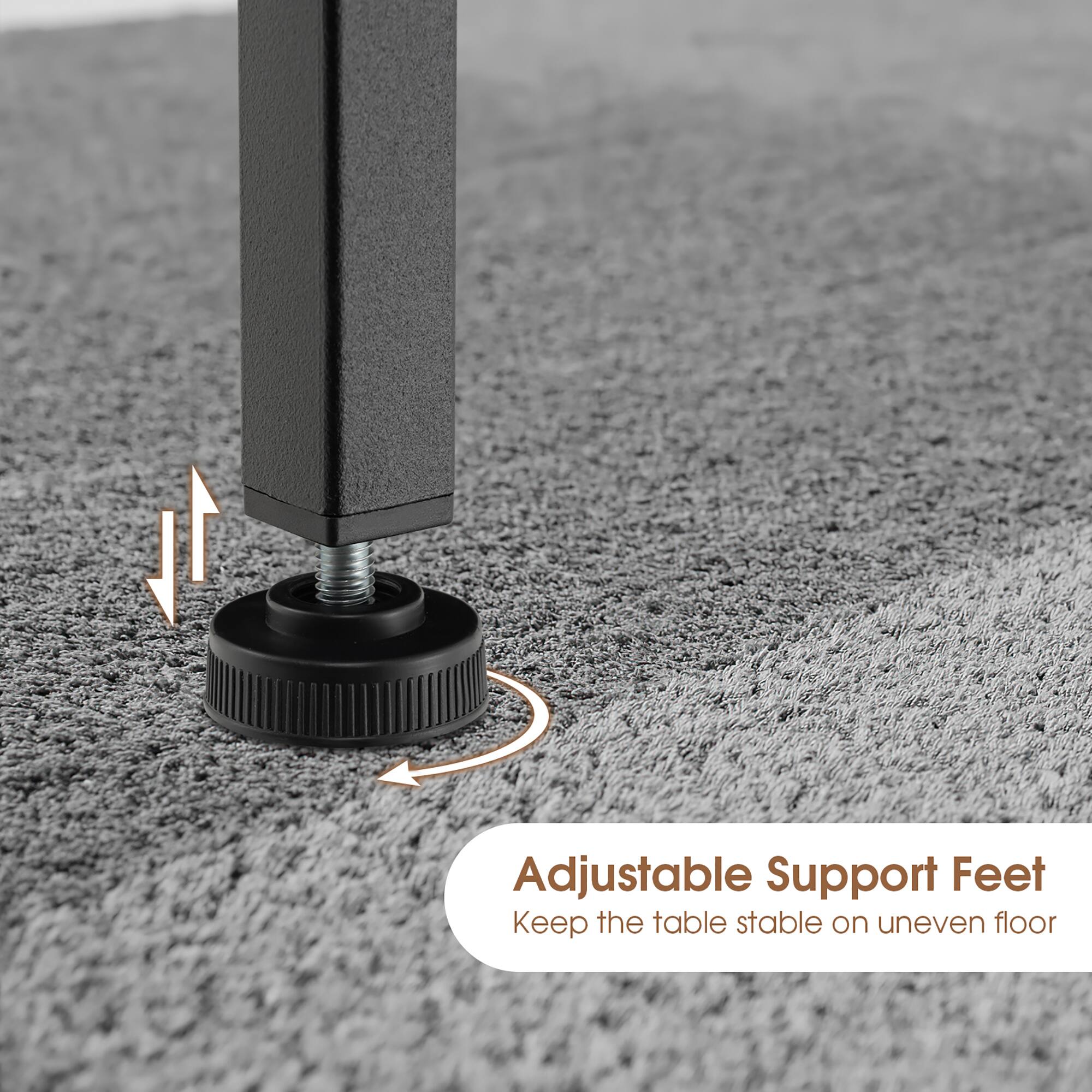 11 Adjustable Support Feet Keep the table stable on uneven floor.
