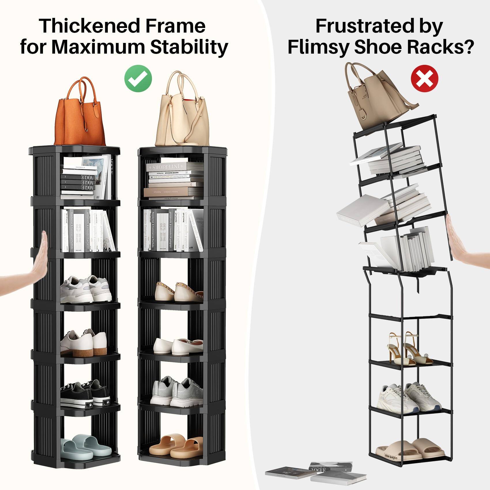 Thickened Frame for Maximum Stability

Frustrated by Flimsy Shoe Racks?