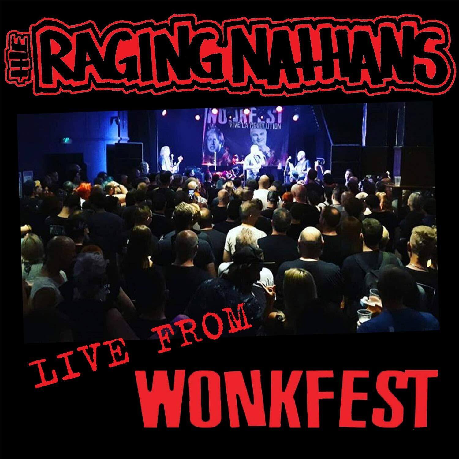 RAGING NAHANS  
LIVE FROM WONKFEST
