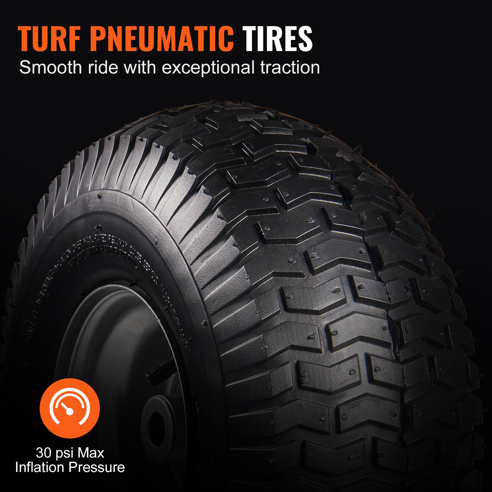 TURF PNEUMATIC TIRES  
Smooth ride with exceptional traction  

30 psi Max Inflation Pressure