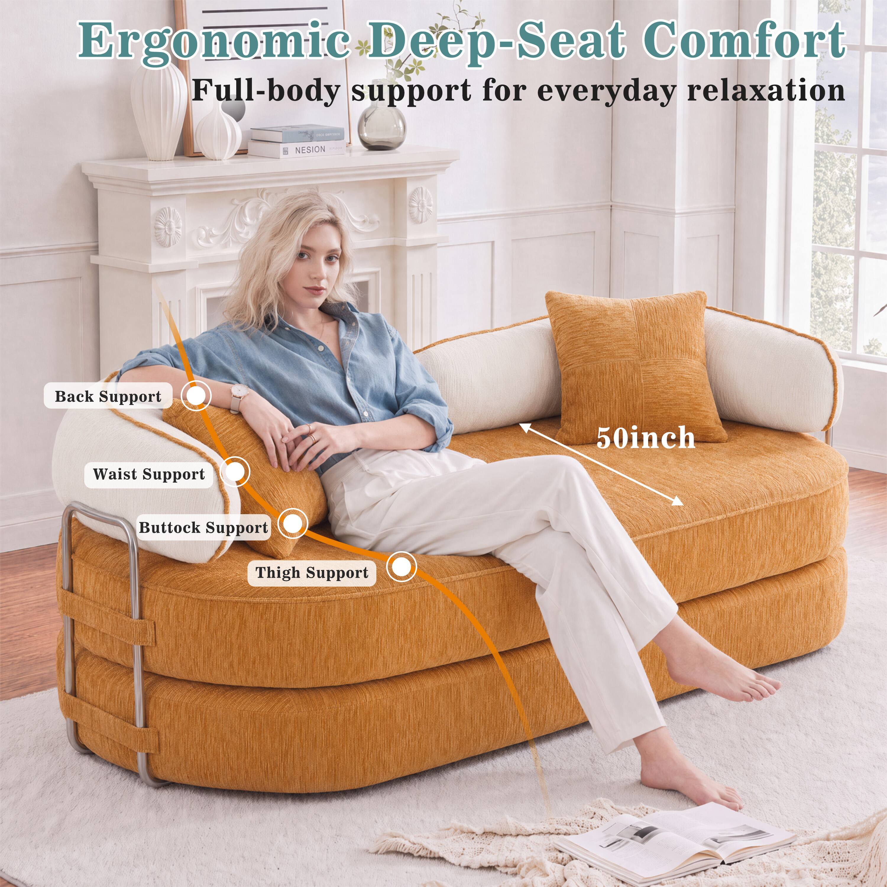 Ergonomic Deep-Seat Comfort  
Full-body support for everyday relaxation  
8 NESION  
Back Support  
Waist Support  
50inch Buttock Support  
Thigh Support
