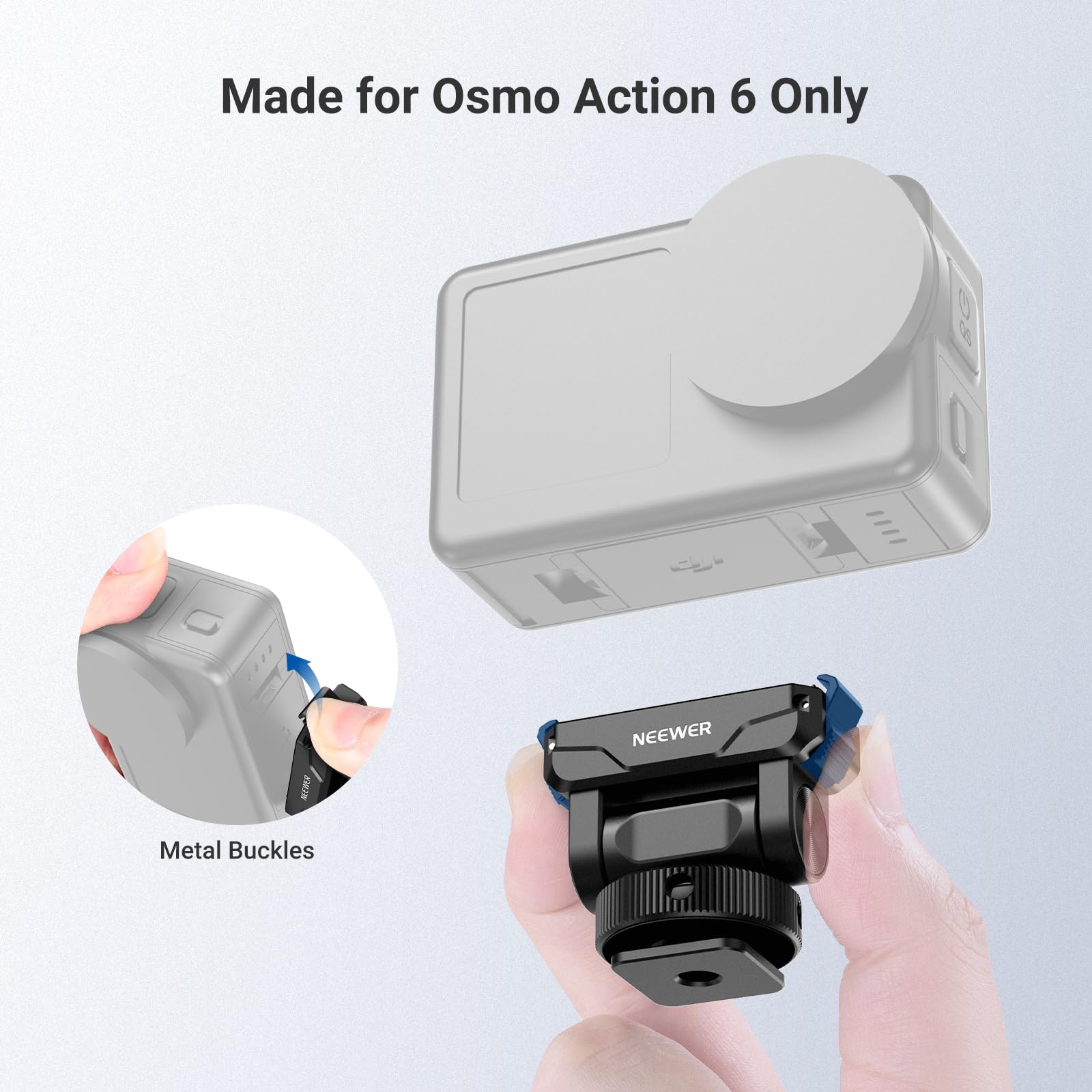 Made for Osmo Action 6 Only

NEEWER

Metal Buckles