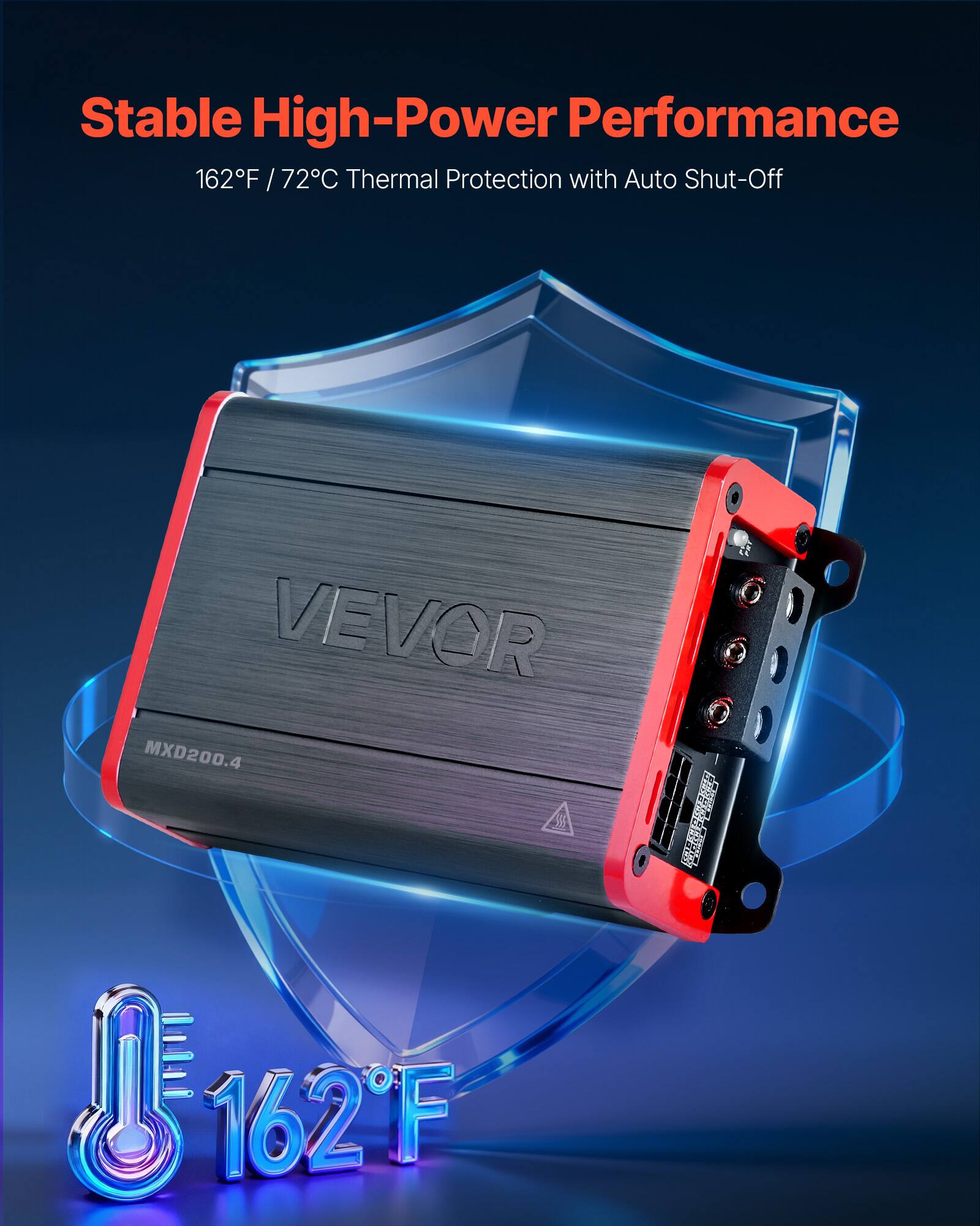 Stable High-Power Performance  
162°F / 72°C Thermal Protection with Auto Shut-Off  
VEVOR MXD200.4