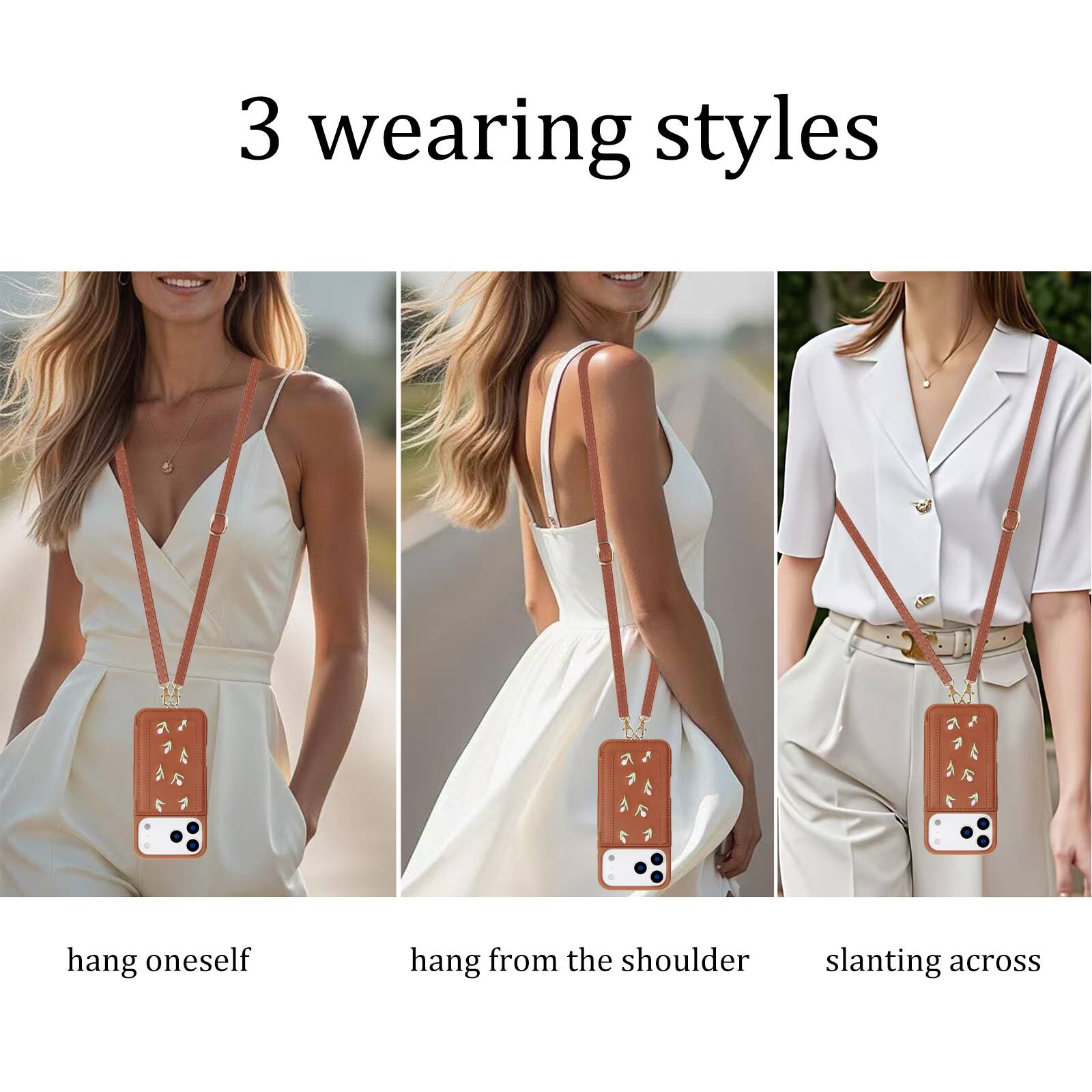 3 wearing styles

hang oneself

hang from the shoulder

slanting across