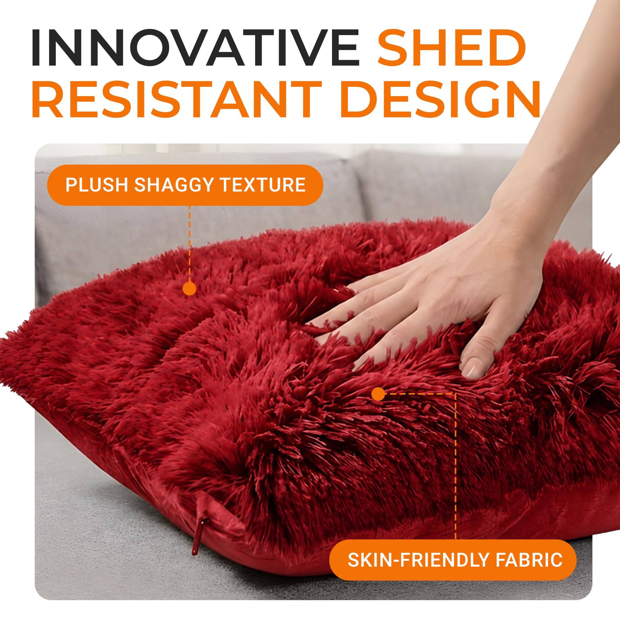 INNOVATIVE SHED RESISTANT DESIGN  
PLUSH SHAGGY TEXTURE  
SKIN-FRIENDLY FABRIC