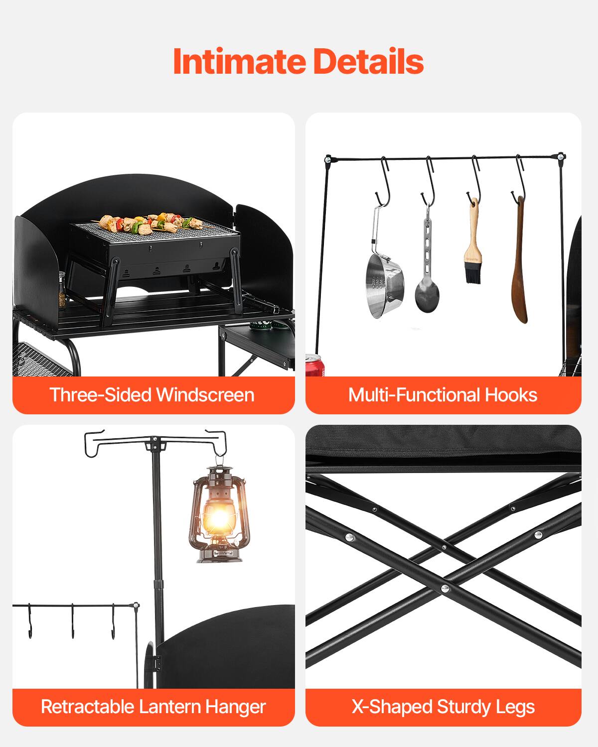 Intimate Details
Three-Sided Windscreen
Multi-Functional Hooks
Retractable Lantern Hanger
X-Shaped Sturdy Legs