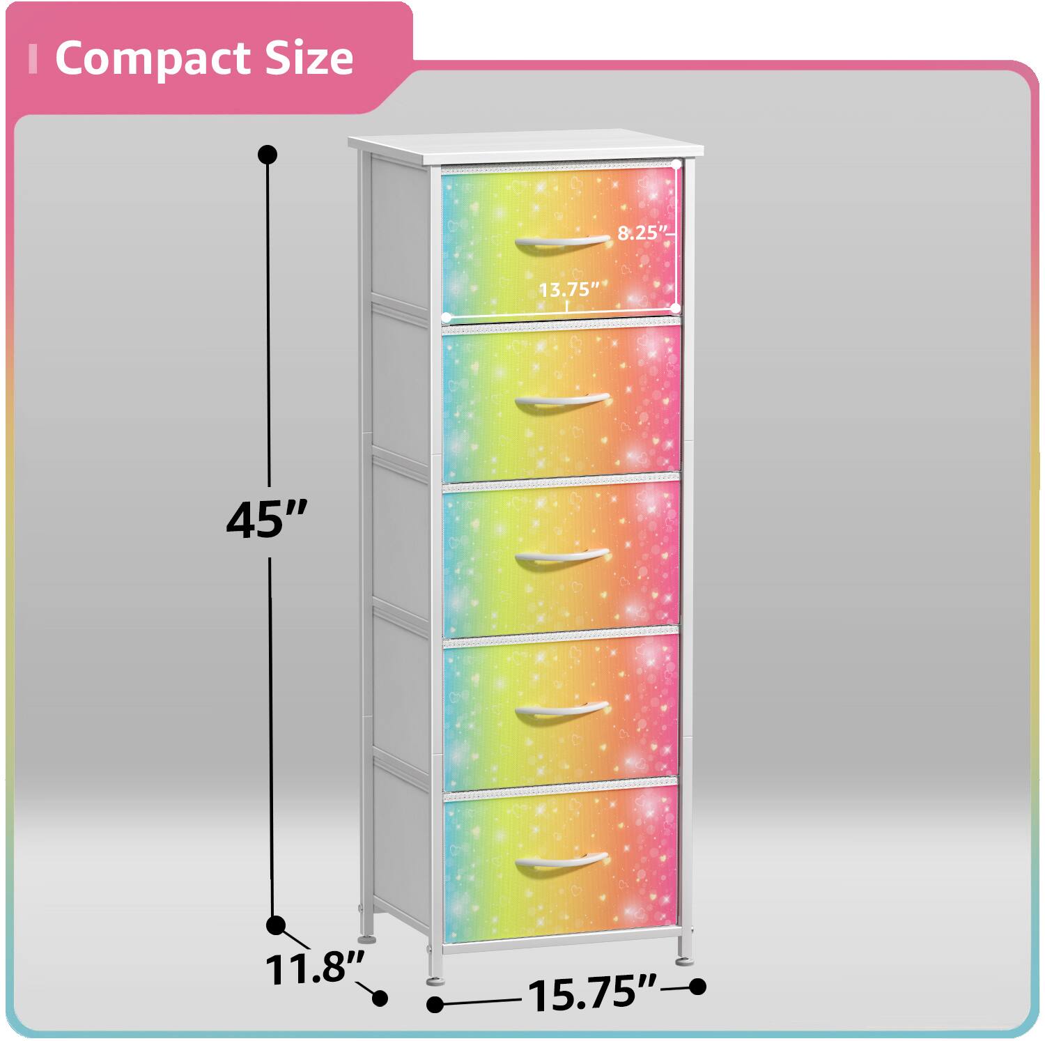 I Compact Size  
8.25" 13.75" 45" 11.8" 15.75"