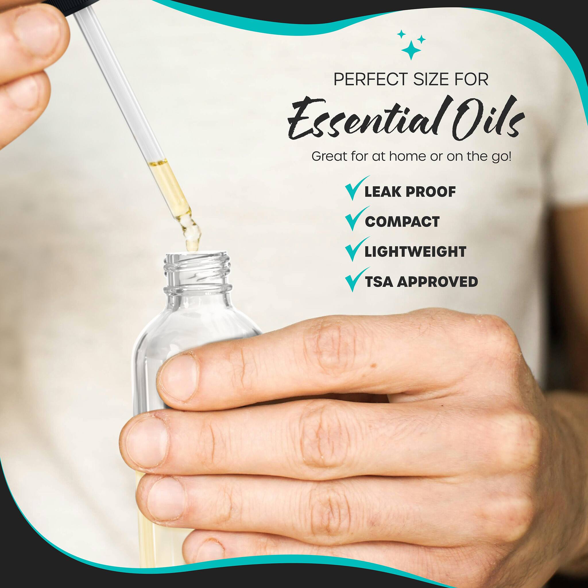 PERFECT SIZE FOR Essential Oils  
Great for at home or on the go!  
LEAK PROOF  
COMPACT  
LIGHTWEIGHT  
TSA APPROVED