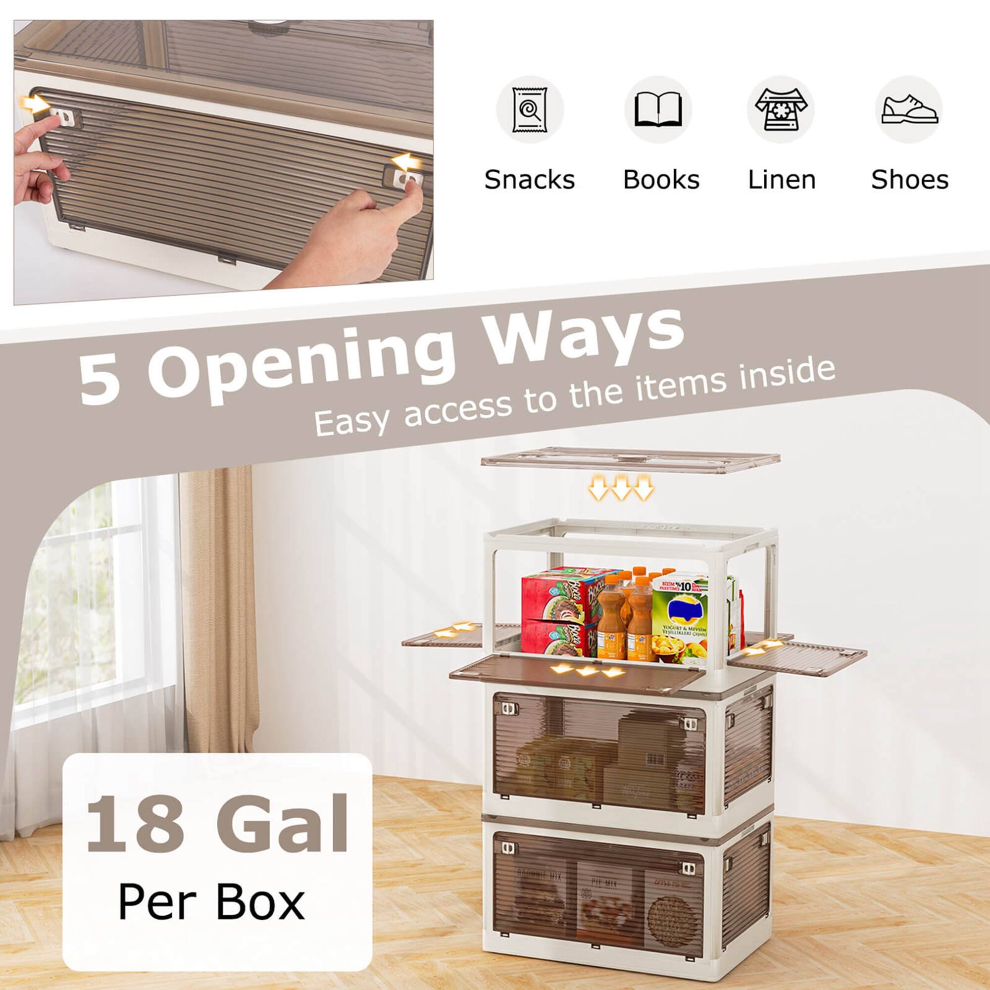 5 Opening Ways  
Easy access to the items inside  

18 Gal Per Box  

Snacks Books Linen Shoes
