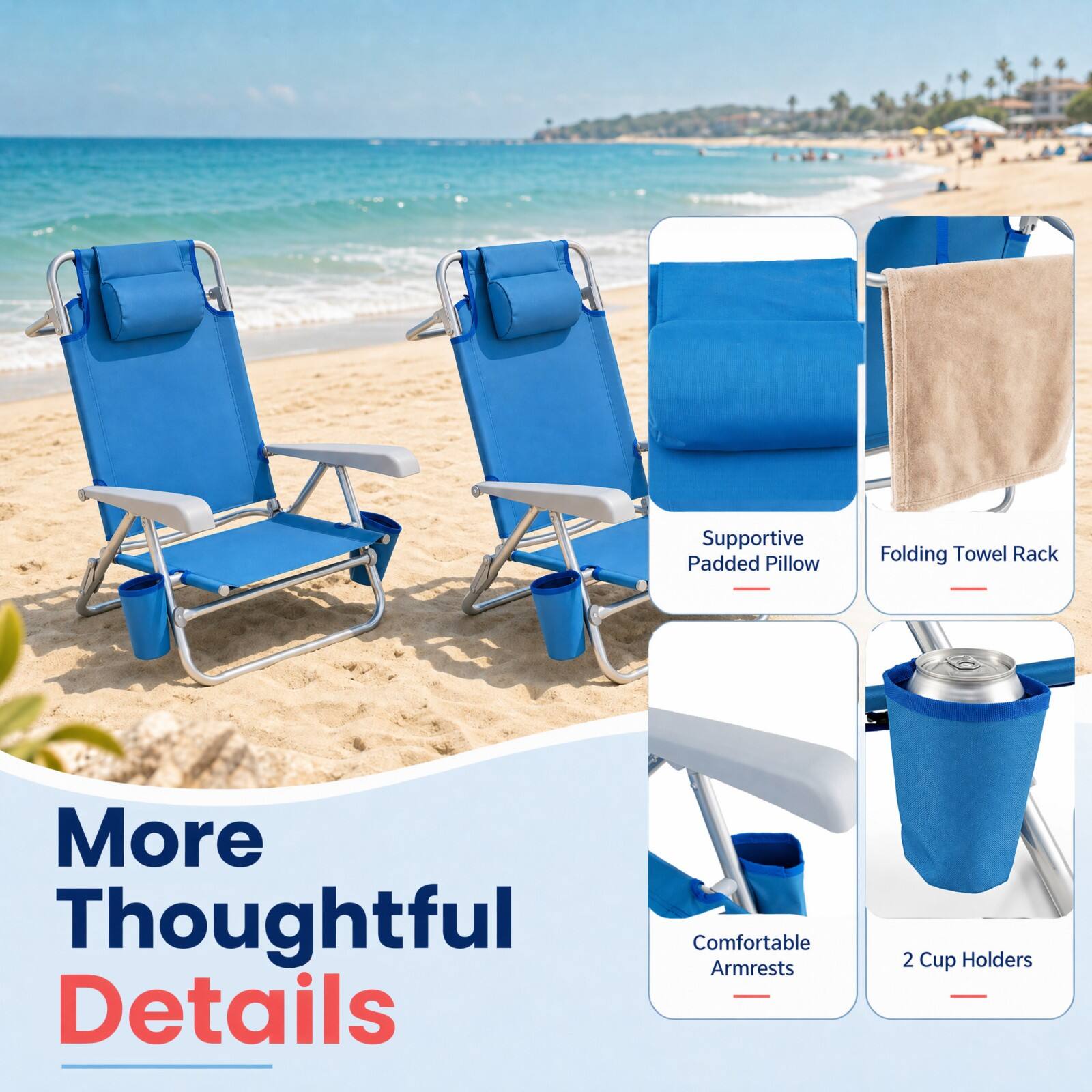 Supportive Padded Pillow  
Folding Towel Rack  

More Thoughtful Details  
Comfortable Armrests  
2 Cup Holders