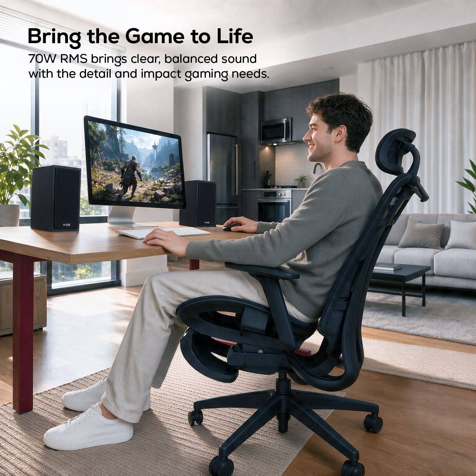 Bring the Game to Life  
70W RMS brings clear, balanced sound with the detail and impact gaming needs.