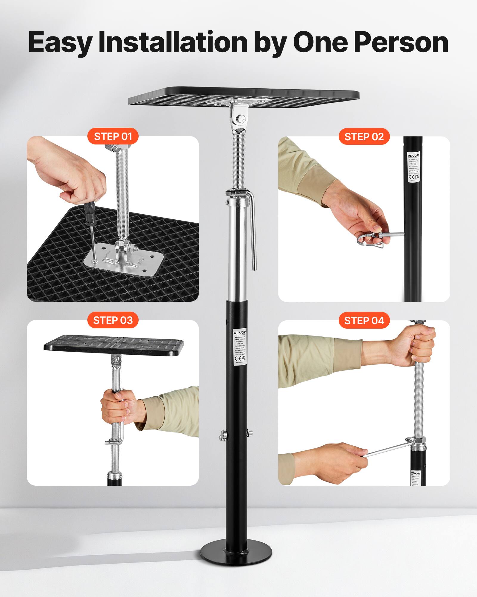 Easy Installation by One Person

STEP 01

STEP 02

VEVOR

CES

STEP 03

VEVOR

STEP 04

CE