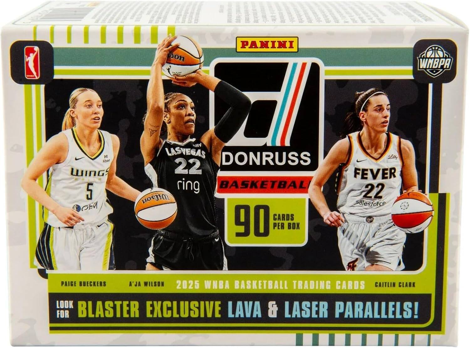 N Aben WING 5  
PANINI DONRUSS 2025 WNBA BASKETBALL TRADING CARDS  
LASVEGAS 22  
FEVER 22  
90 CARDS PER BOX  
Letty FEVER 22  
salesforce WNBPA  
PAIGE BUECKERS  
A'JA WILSON  
CAITLIN CLARK  
LOOK FOR BLASTER EXCLUSIVE LAVA & LASER PARALLELS!