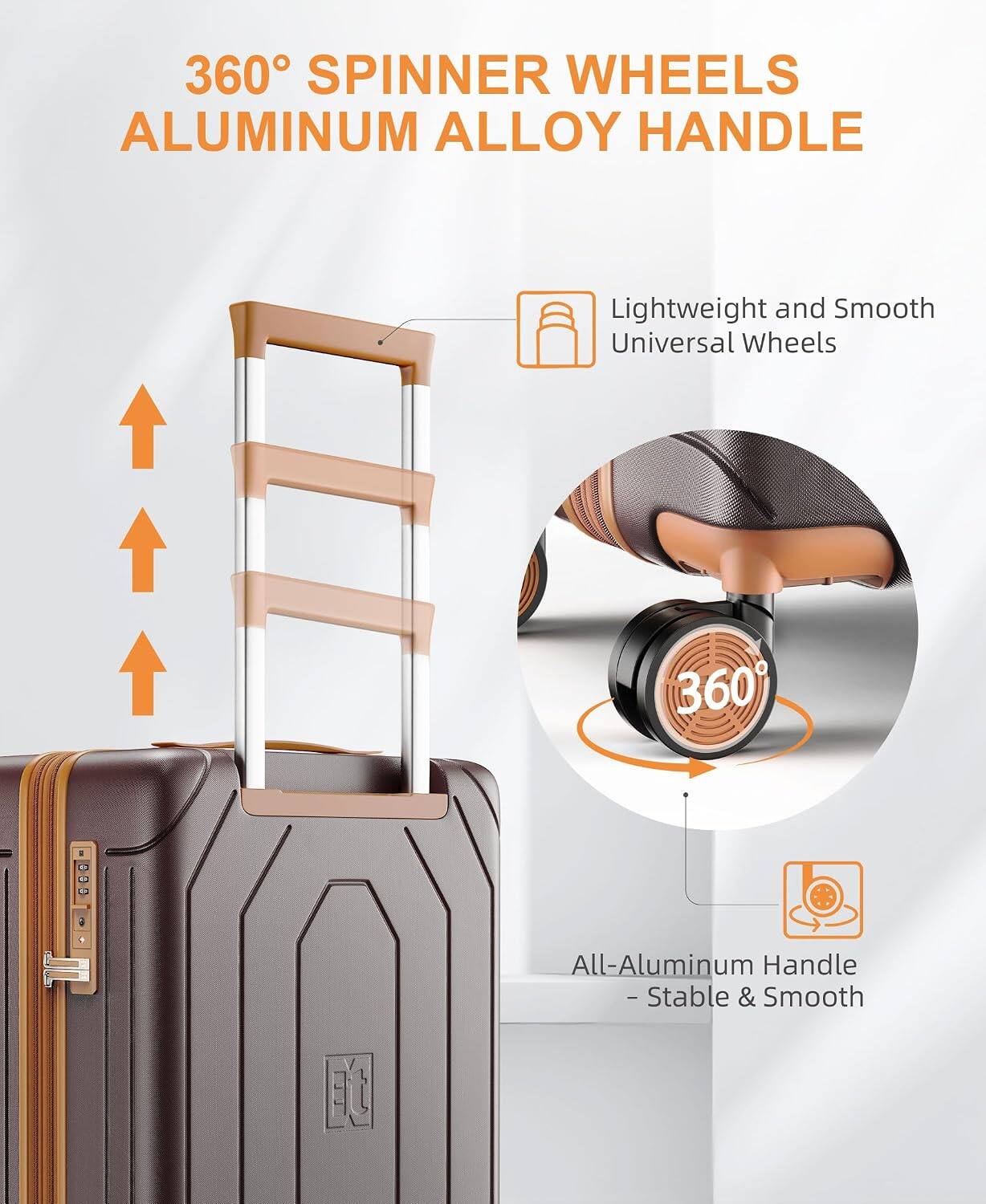 360° SPINNER WHEELS ALUMINUM ALLOY HANDLE

Lightweight and Smooth Universal Wheels

All-Aluminum Handle - Stable & Smooth