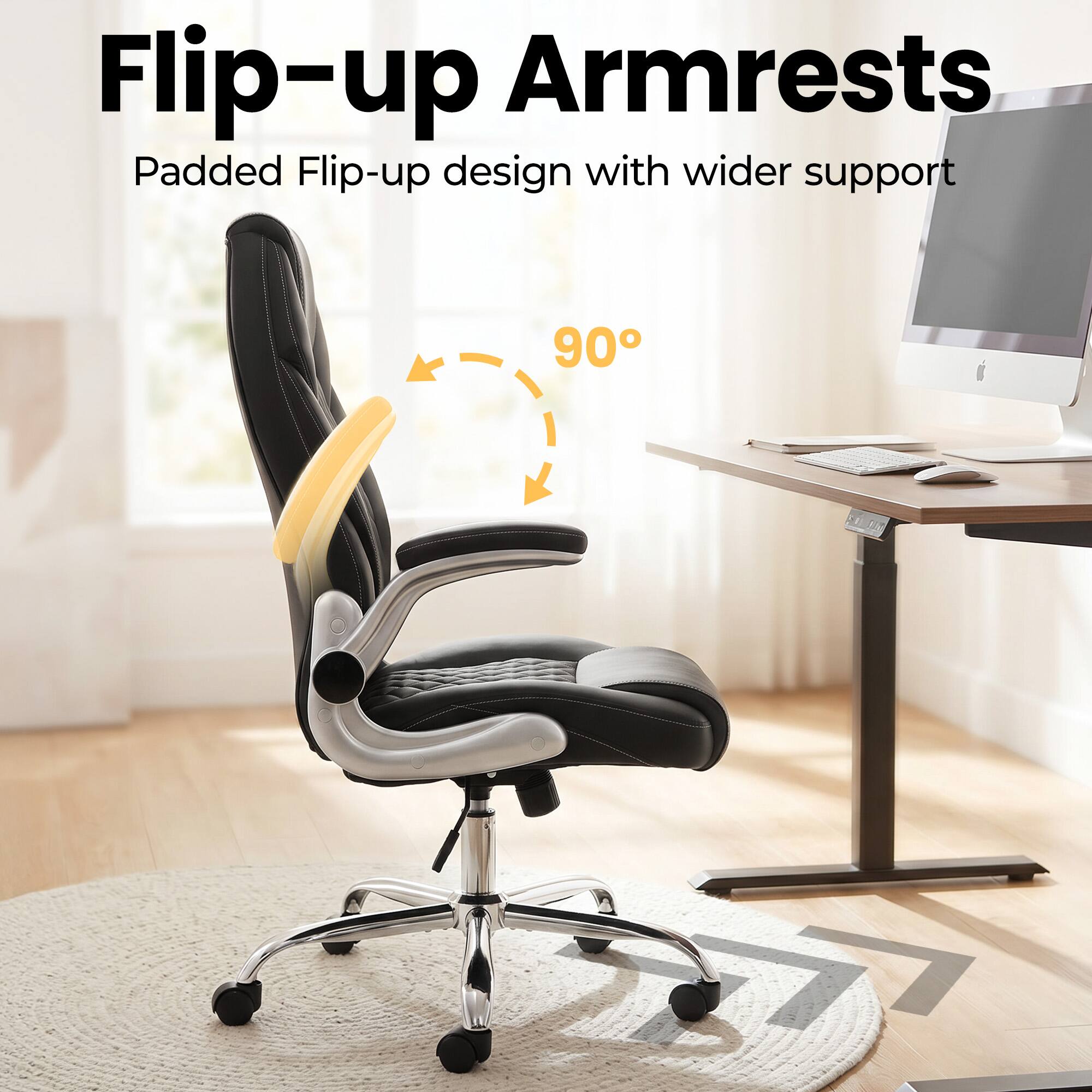 Flip-up Armrests  
Padded Flip-up design with wider support  
90°