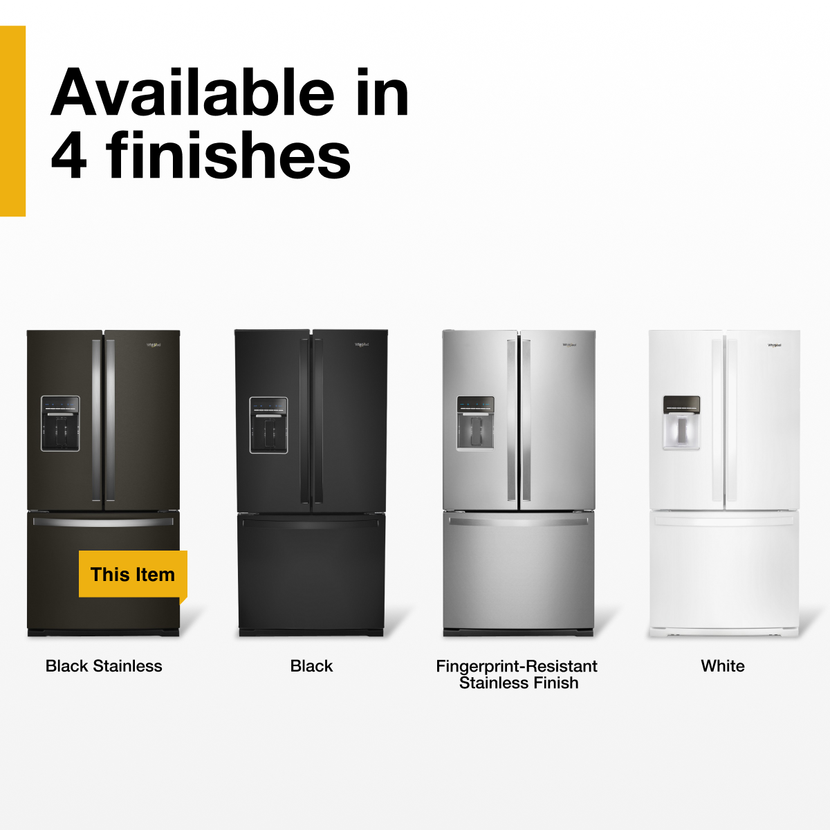 Available in 4 finishes:

- Black Stainless
- Black
- Fingerprint-Resistant Stainless Finish
- White

This Item: Black Stainless