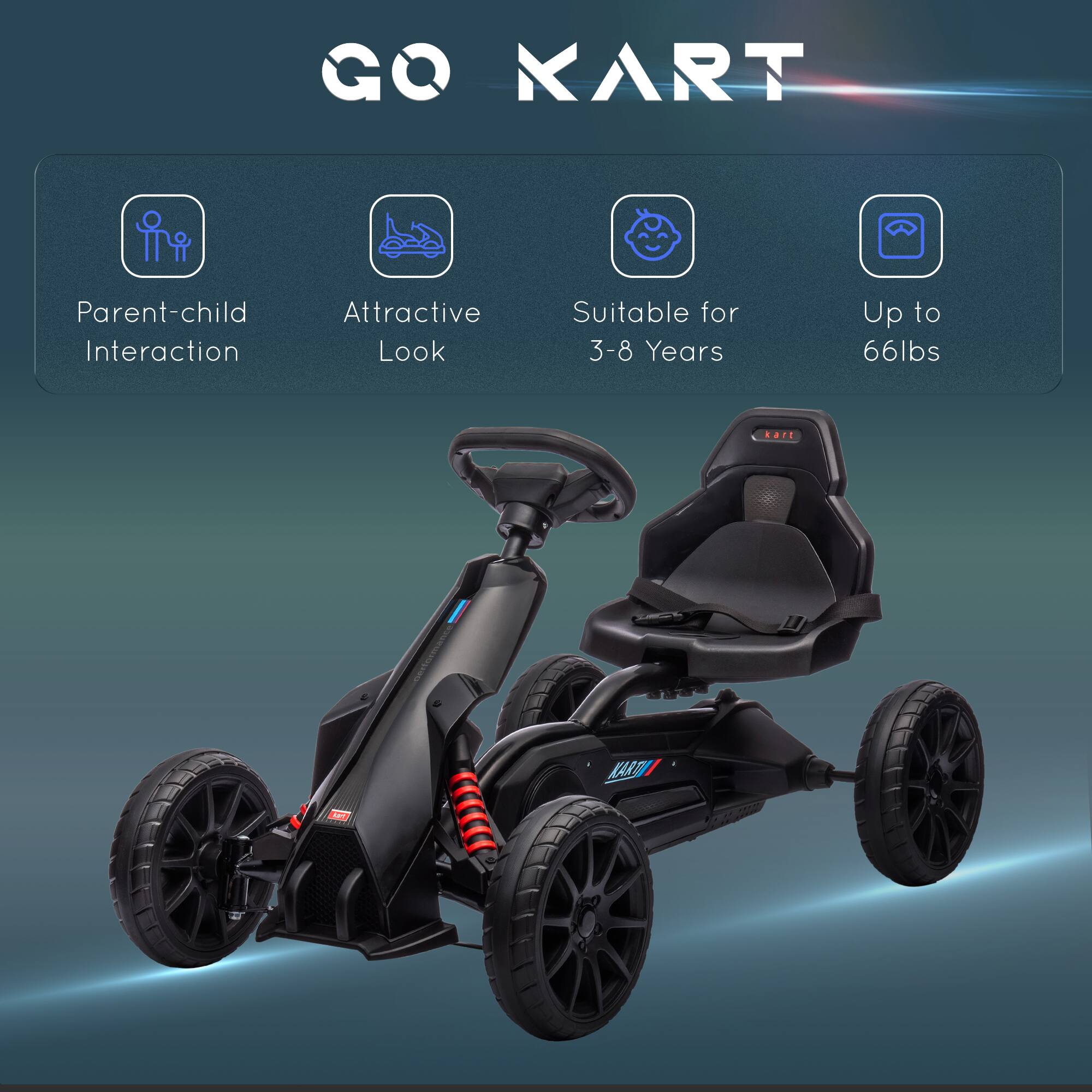 GO KART

- Parent-child Interaction
- Attractive Look
- Suitable for 3-8 Years
- Up to 66lbs

LART 5