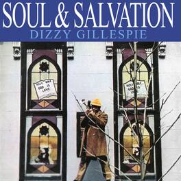 Dizzy Gillespie - Soul & Salvation - VINYL LP